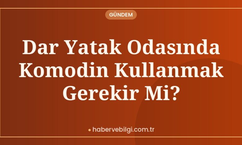 Dar Yatak Odasında Komodin Kullanmak Gerekir Mi? Dar Yatak Odasında Komodin Kullanmak Gerekir Mi?
